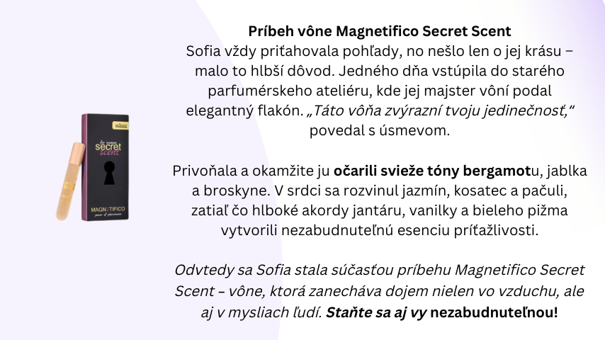 TPríbeh vône Magnetifico Selection – Esencia nezabudnuteľných momentov Ráno sa prebudila s úsmevom. Dnes bol iný deň. Možno to bolo tým slnečným svetlom, ktoré sa jemne odrážalo od jej zrkadla, al (2)